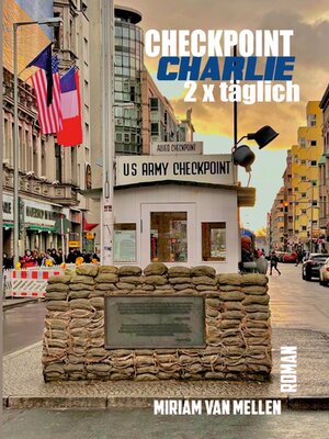 cover image of Checkpoint Charlie--2 x Täglich
